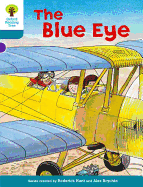 Oxford Reading Tree: Level 9: More Stories A: The Blue Eye