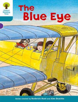 Oxford Reading Tree: Level 9: More Stories A: The Blue Eye - Hunt, Roderick