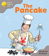 Oxford Reading Tree: Stage 1: First Words Storybooks: the Pancake - Hunt, Roderick