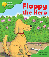 Oxford Reading Tree: Stage 2: More Storybooks: Floppy the Hero: Pack B - Hunt, Roderick