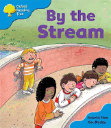 Oxford Reading Tree: Stage 3: Storybooks: by the Stream