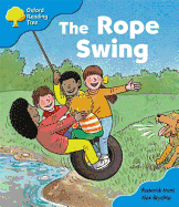 Oxford Reading Tree: Stage 3 Storybooks: the Rope Swing