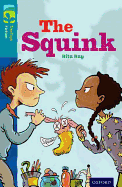 Oxford Reading Tree TreeTops Fiction: Level 9 More Pack A: The Squink