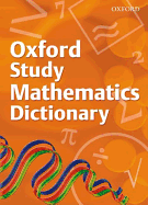OXFORD STUDY OF MATHS DICTIONARY