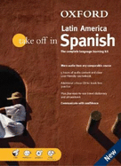 Oxford Take Off in Latin American Spanish: The Complete Language-Learning Kitbook-And-CD Package
