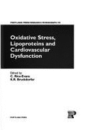 Oxidative Stress, Lipoproteins & Cardiovascular Dysfunction - Rice-Evans, Catherine A (Editor), and Bruckdorfer, K R (Editor)