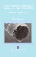 Oxide-Based Fiber-Reinforced Ceramic-Matrix Composites: Principles and Materials