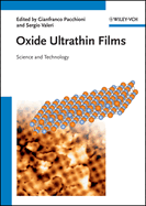 Oxide Ultrathin Films: Science and Technology