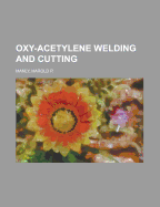 Oxy-Acetylene Welding and Cutting