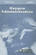 Oxygen Administration: .