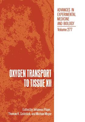 Oxygen Transport to Tissue XII - Piiper, J (Editor)