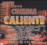 Oye... Cumbia Caliente