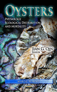 Oysters: Physiology, Ecological Distribution, and Mortality