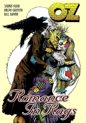 Oz: Romance in Rags - Griffith, Ralph, and Kerr, Stuart