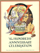 Oz: The Hundredth Anniversary Celebration