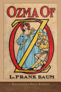 Ozma of Oz: Illustrated First Edition