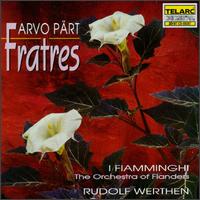 P�rt: Fratres - France Springuel (cello); Mireille Gleizes (piano); I Fiamminghi, The Orchestra of Flanders