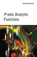 P-Adic Analytic Functions