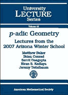 P-Adic Geometry: Lectures from the 2007 Arizona Winter School