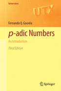 P-Adic Numbers: An Introduction