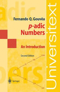 P-Adic Numbers: An Introduction