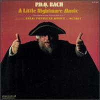 P.D. Q. Bach: A Little Nightmare Music - Bruce Ford (tenor); Charles Russo (clarinet); Gerald Tarack (violin); James Billings (baritone); Jane Taylor (bassoon);...