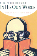 P.G. Wodehouse: In His Own Words