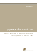 P-Groups of Maximal Class