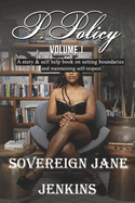 P. Policy: A Story & Self Help Book on Setting Boundaries and Maintaining Self Respect