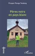P?res noirs en pays blanc