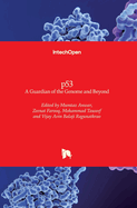 p53: A Guardian of the Genome and Beyond