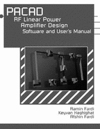 Pacad: RF Linear Power Amplifier Design Software and User's Manual