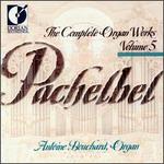 Pachelbel: Complete Organ Works, Vol. 5