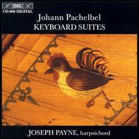 Pachelbel: Keyboard Suites - Joseph Payne (harpsichord)