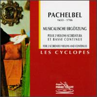 Pachelbel: Recreation Musicale - Bibiane Lapointe (harpsichord); Laura Johnson (violin); Les Cyclopes; Manfredo Kraemer (violin); Nina Diehl (cello);...