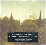 Pachelbel's Canon & Other Classics for Relaxation