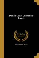 Pacific Coast Collection Laws;