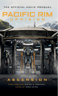 Pacific Rim Uprising: Ascension - Keyes, Greg