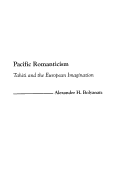 Pacific Romanticism: Tahiti and the European Imagination
