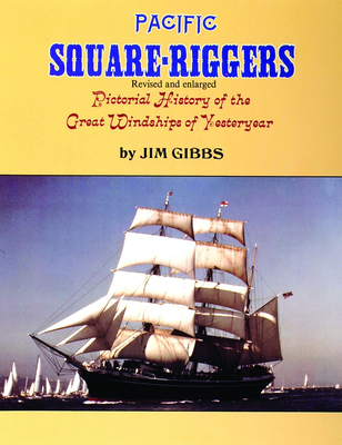 Pacific Square-Riggers - Gibbs, Jim