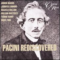 Pacini Rediscovered - Alan Opie (vocals); Annick Massis (vocals); Bruce Ford (vocals); Eiddwen Harrhy (vocals); Enkelejda Shkosa (vocals);...