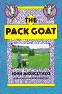 Pack Goat - Mionczynski, John, and John, Mionczynski