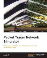 Packet Tracer Network Simulator: Simulate an unlimited number of devices on a network using Packet Tracer.