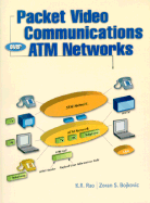 Packet Video Communications Over ATM Networks