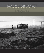 Paco G�mez: Photographs