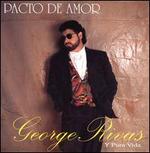 Pacto De Amor - George Rivas