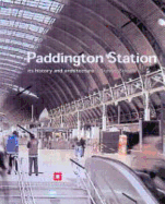 Paddington Station: Its History and Architecture