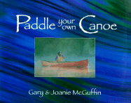 Paddle Your Own Canoe