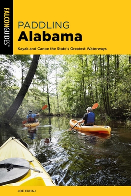Paddling Alabama - Cuhaj, Joe, and Burdick, Curt