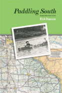 Paddling South: Winnipeg to New Orleans by Canoe